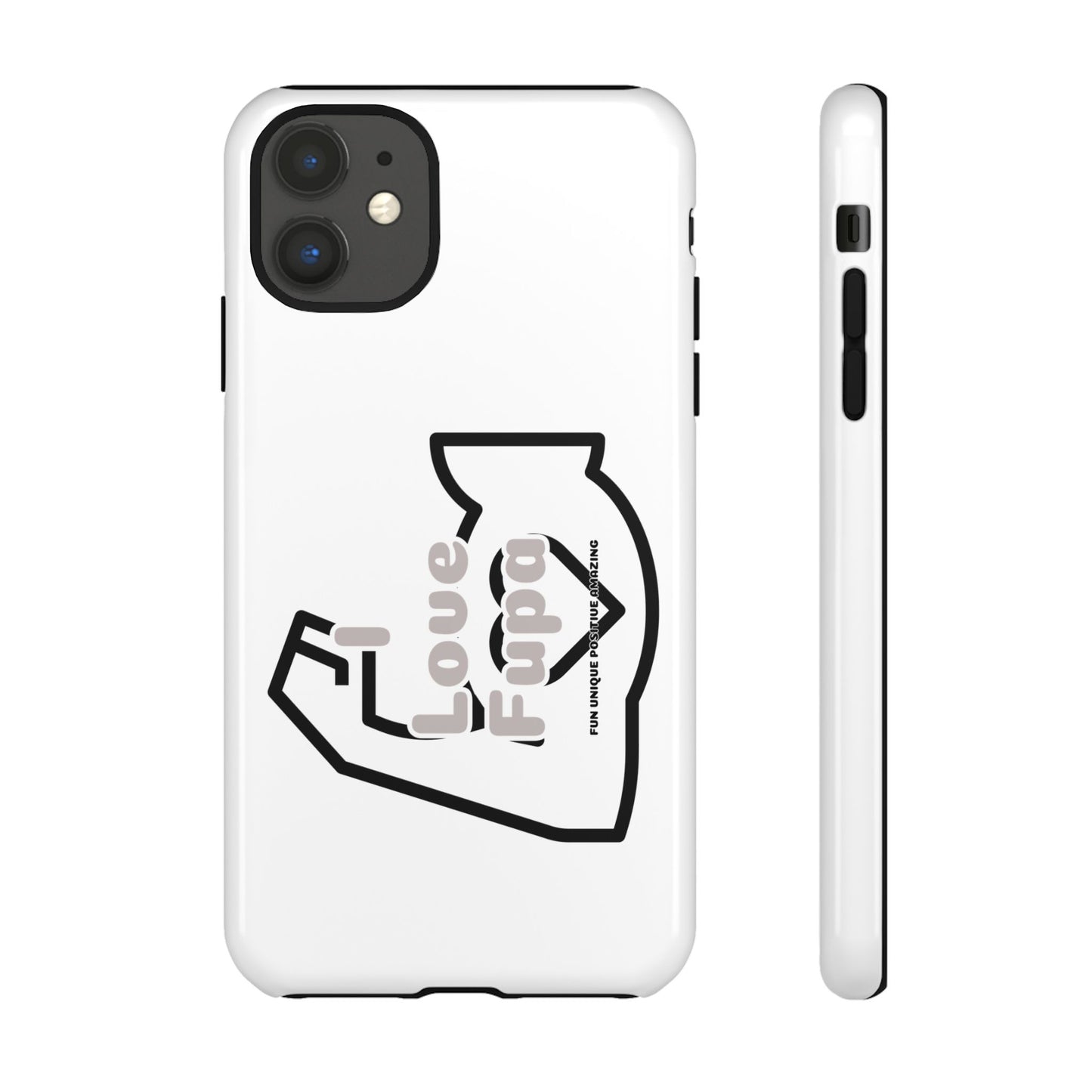 I Phone "I Love Fupa" Tough Phone Cases (16-8)