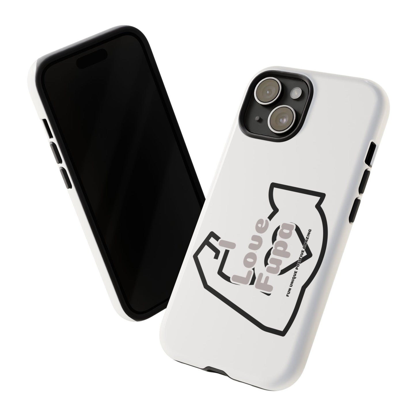 I Phone "I Love Fupa" Tough Phone Cases (16-8)