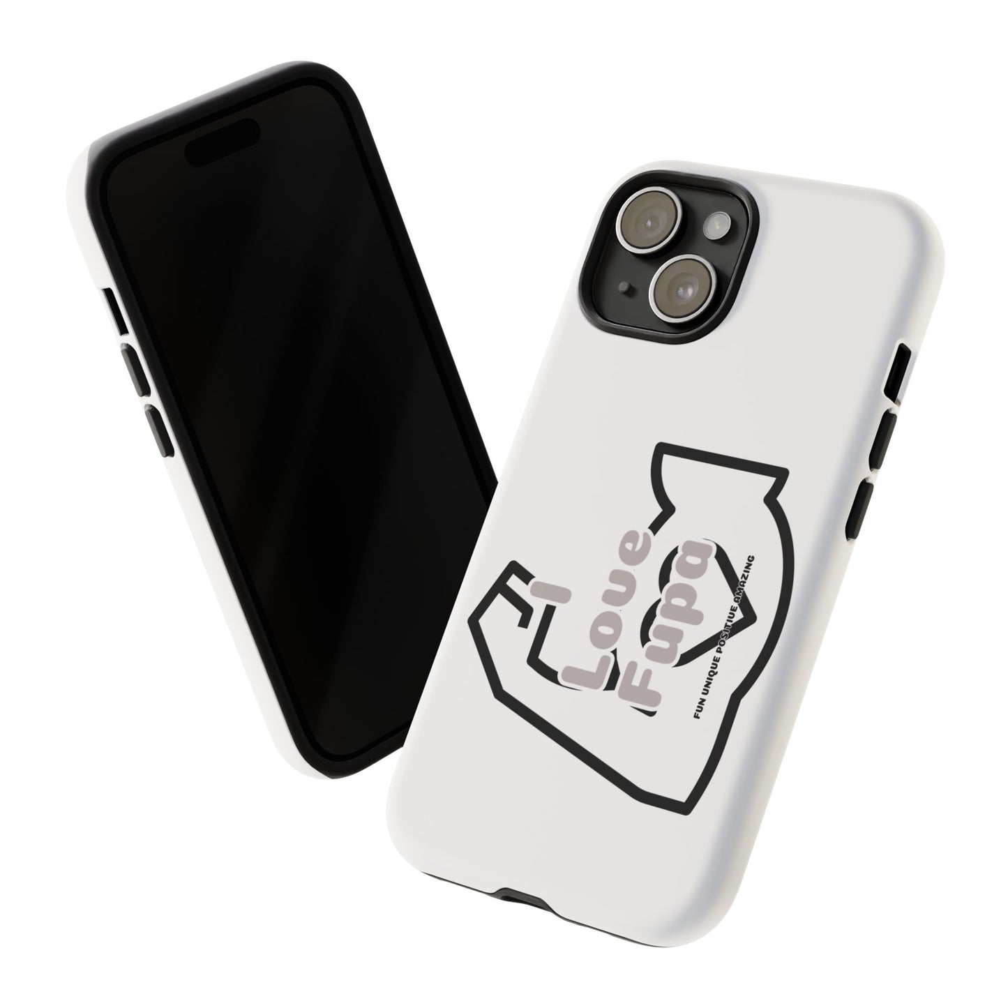 I Phone "I Love Fupa" Tough Phone Cases (16-8)