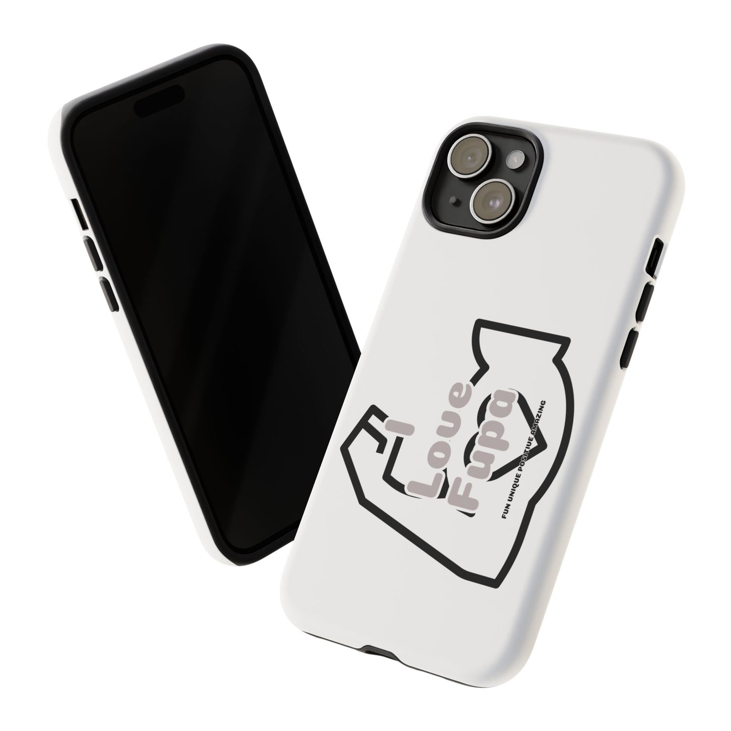 I Phone "I Love Fupa" Tough Phone Cases (16-8)