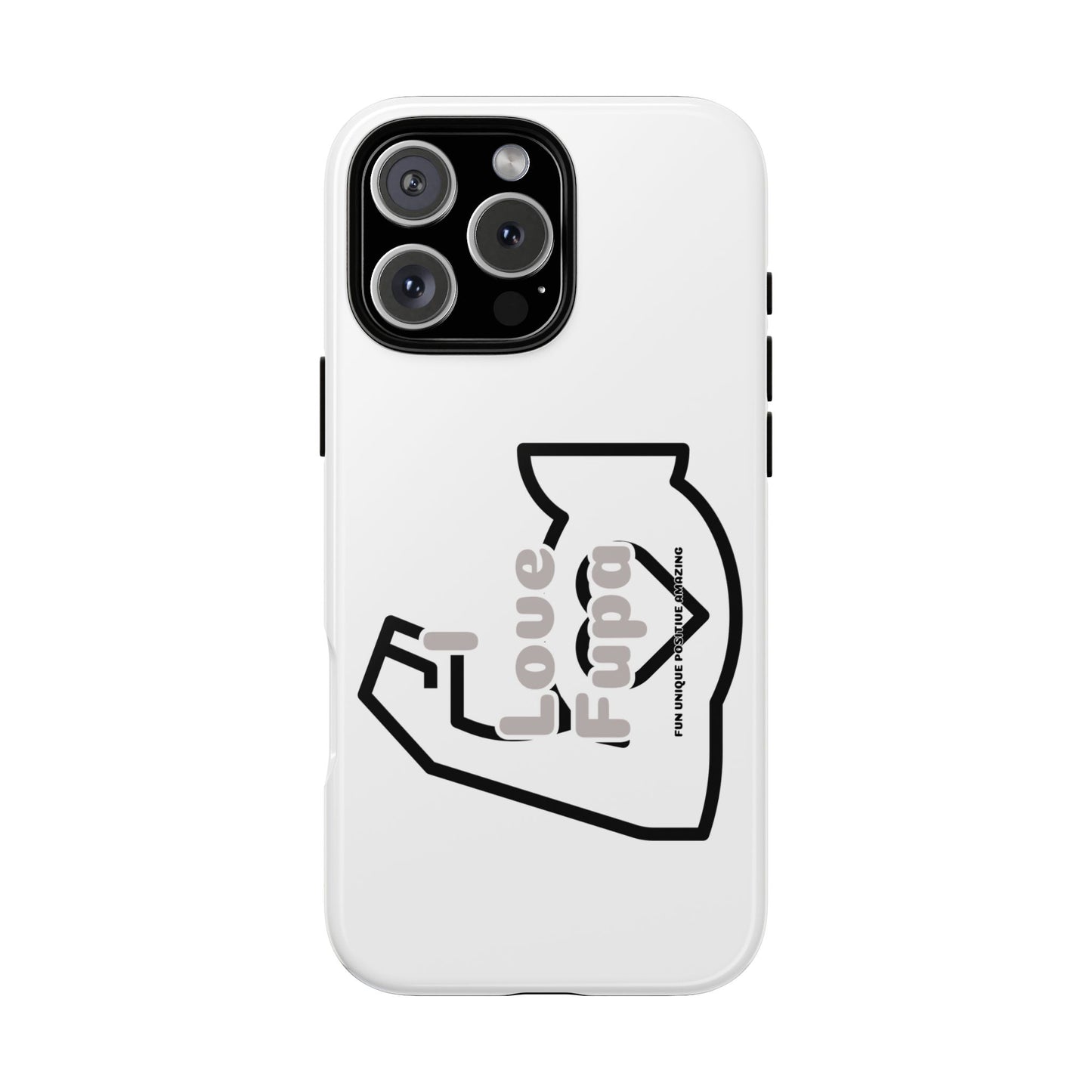 I Phone "I Love Fupa" Tough Phone Cases (16-8)