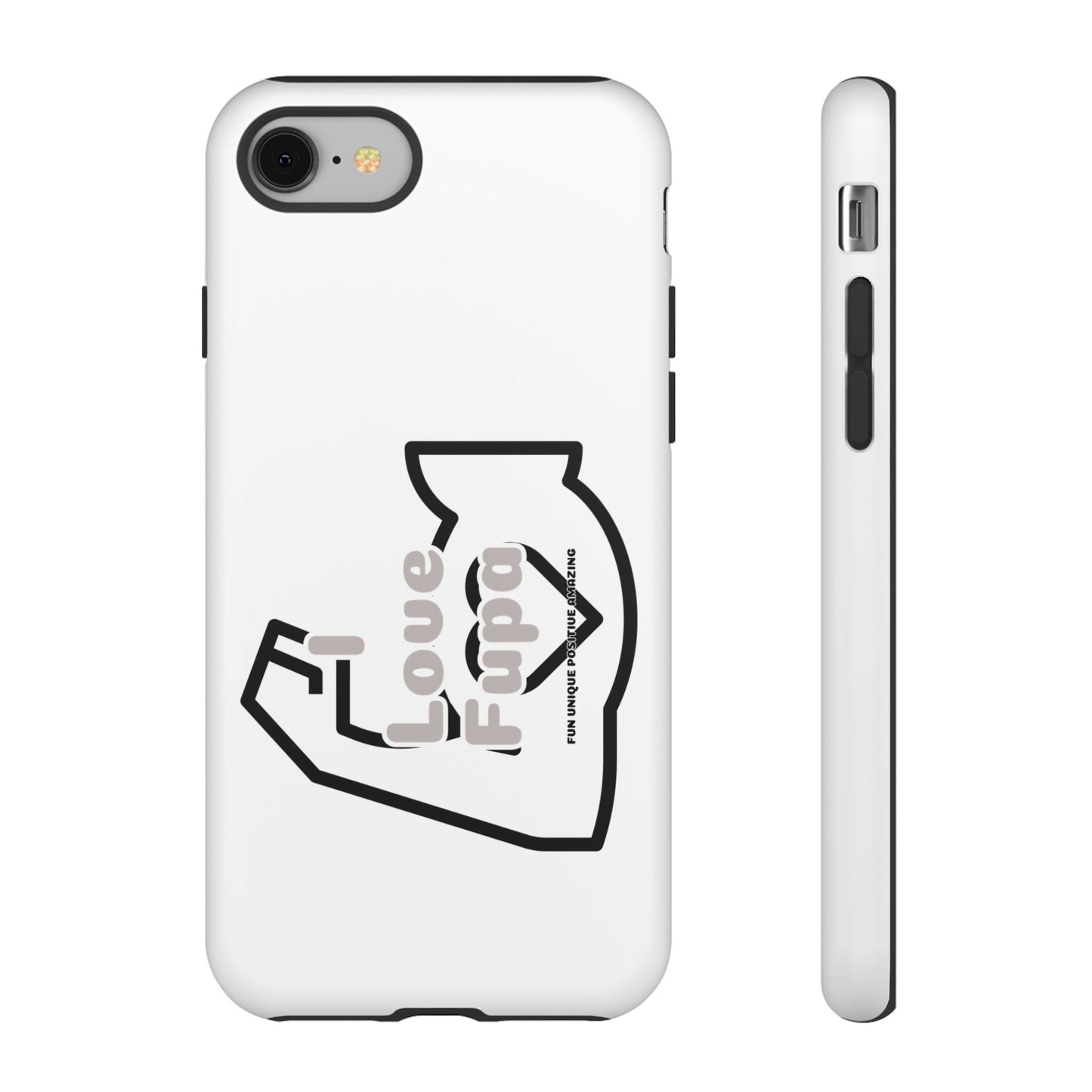 I Phone "I Love Fupa" Tough Phone Cases (16-8)