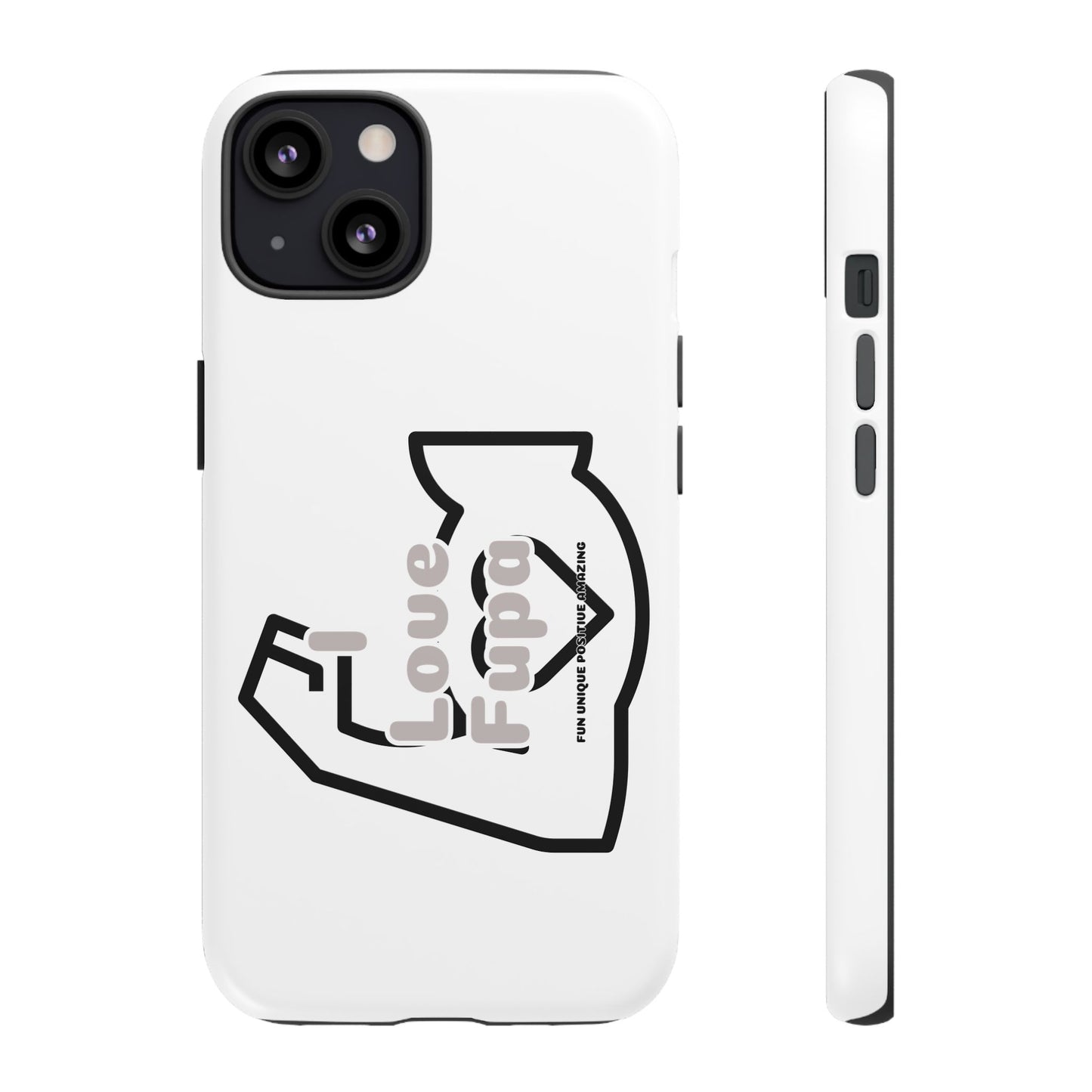I Phone "I Love Fupa" Tough Phone Cases (16-8)