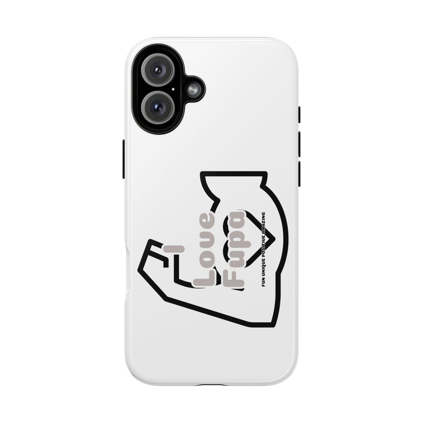 I Phone "I Love Fupa" Tough Phone Cases (16-8)