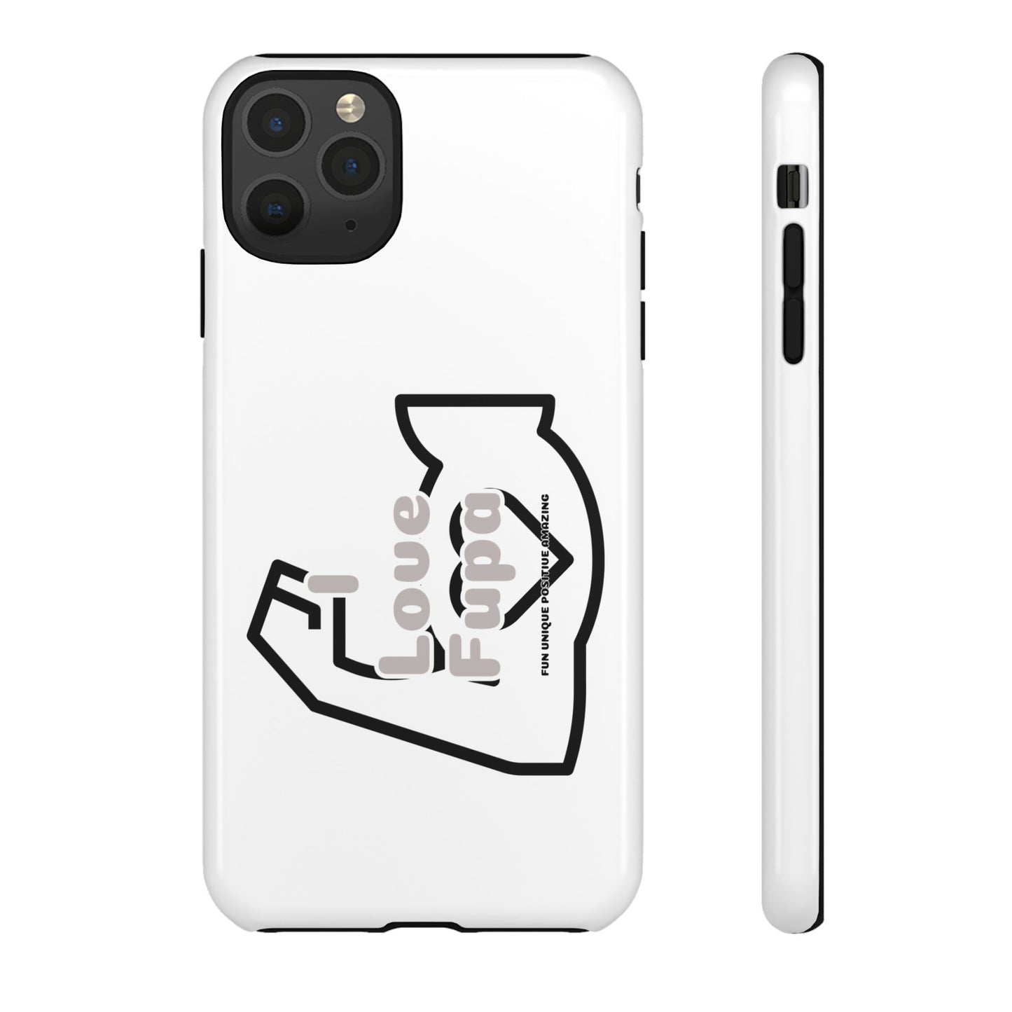 I Phone "I Love Fupa" Tough Phone Cases (16-8)