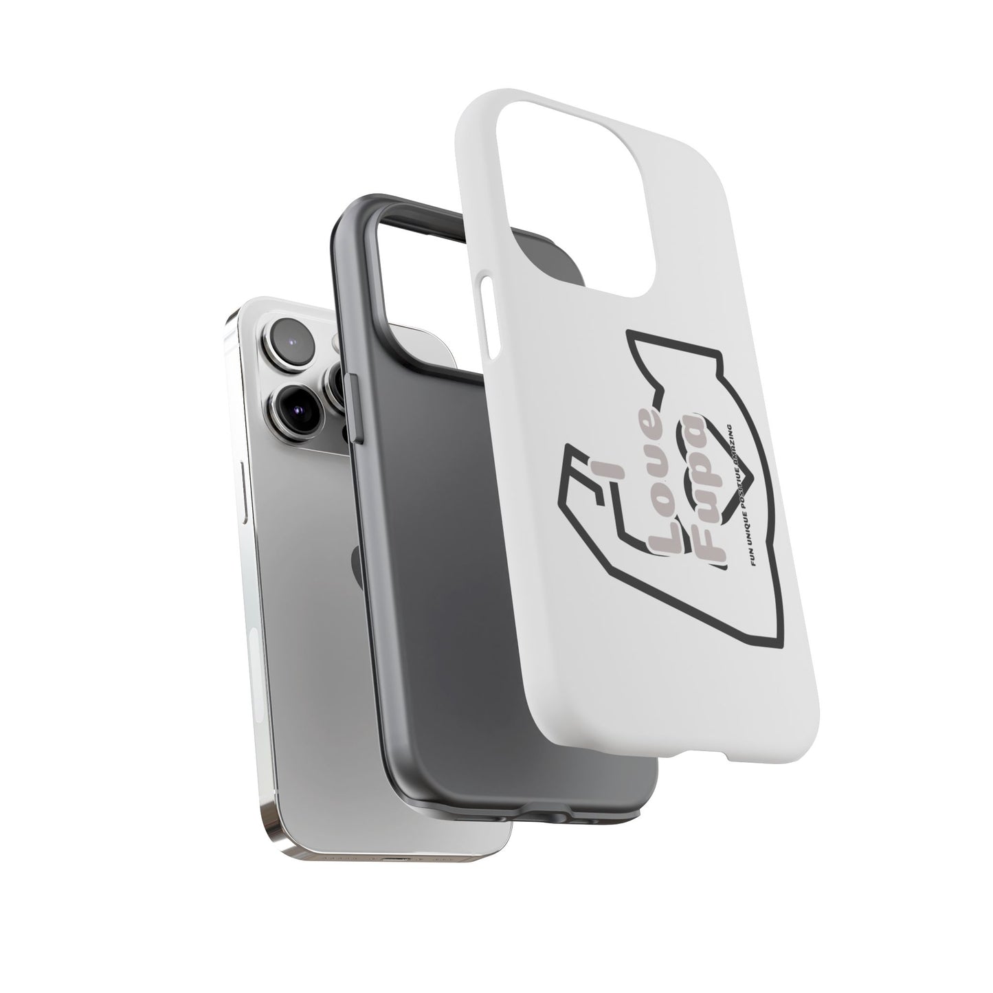 I Phone "I Love Fupa" Tough Phone Cases (16-8)