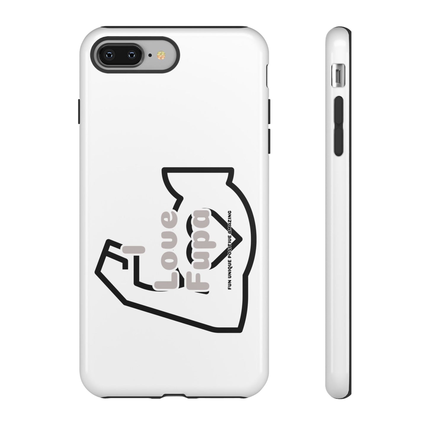 I Phone "I Love Fupa" Tough Phone Cases (16-8)