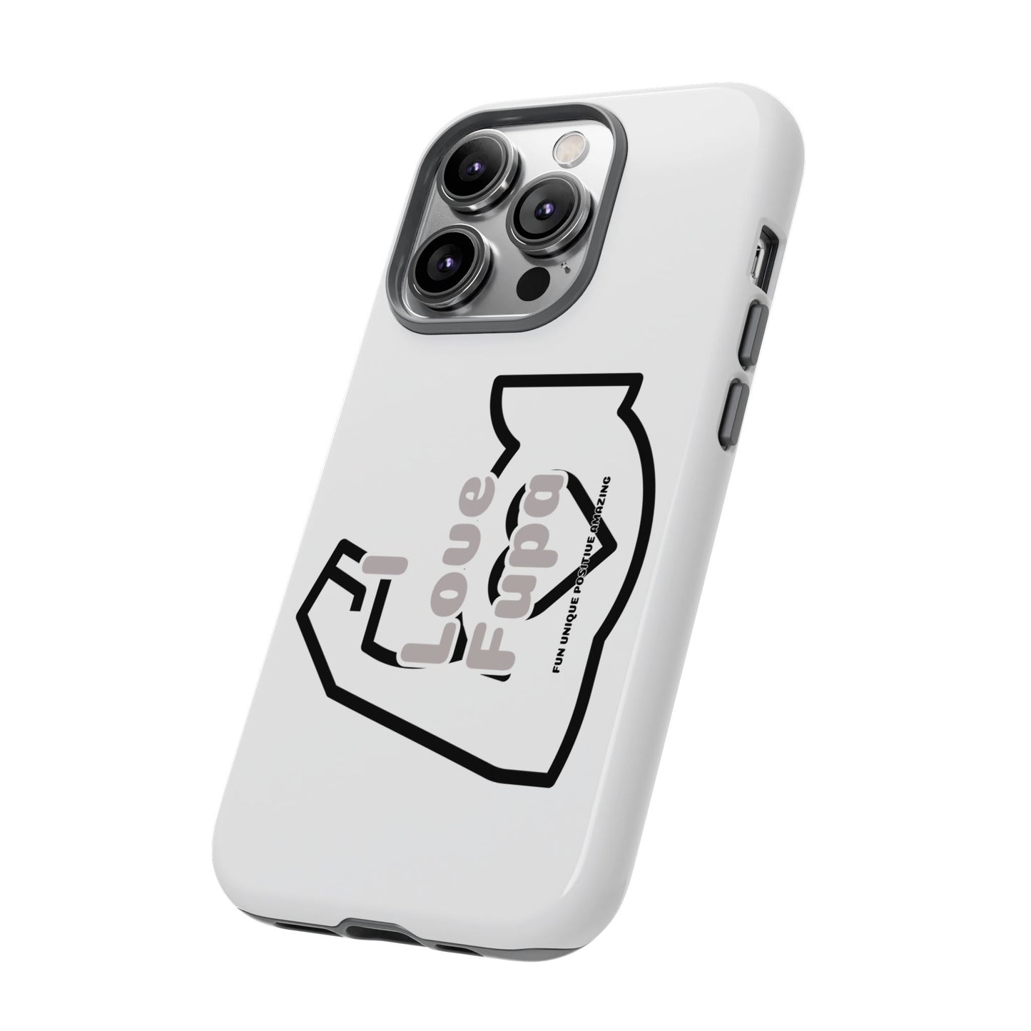 I Phone "I Love Fupa" Tough Phone Cases (16-8)