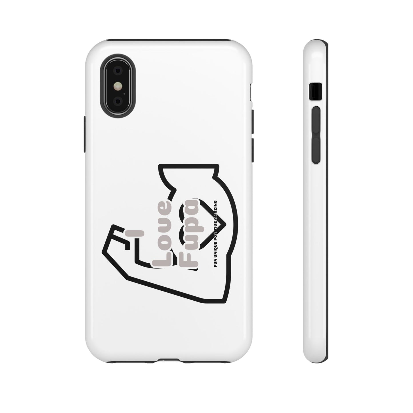 I Phone "I Love Fupa" Tough Phone Cases (16-8)