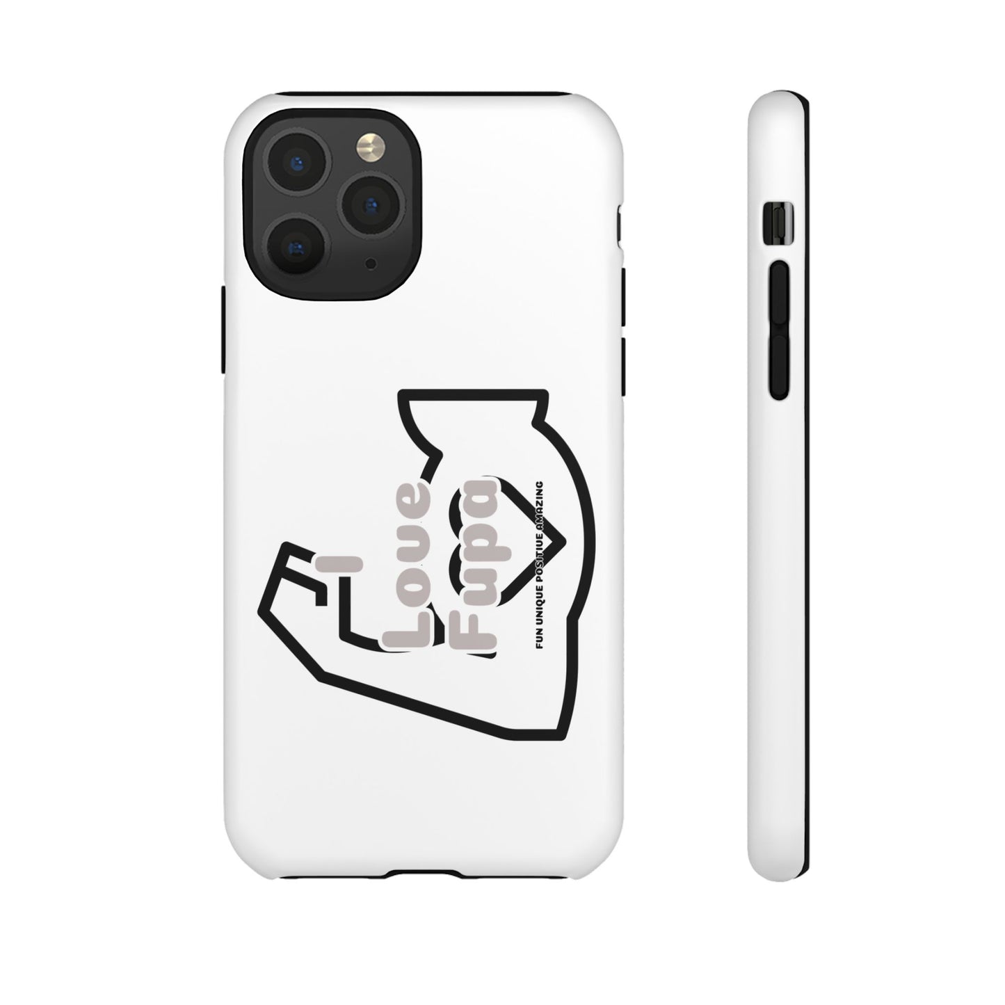 I Phone "I Love Fupa" Tough Phone Cases (16-8)