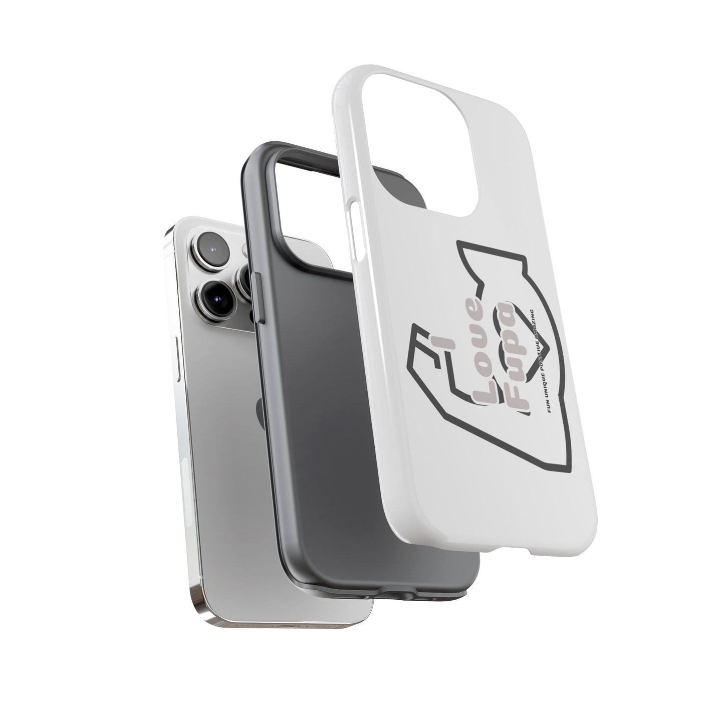 I Phone "I Love Fupa" Tough Phone Cases (16-8)